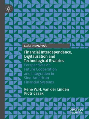 cover image of Financial Interdependence, Digitalization and Technological Rivalries